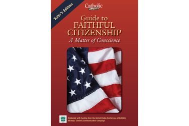 Catholic Update Guide to Faithful Citizenship