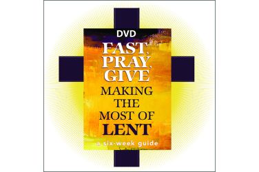 DVD: Fast, Pray, Give: Making the Most of Lent