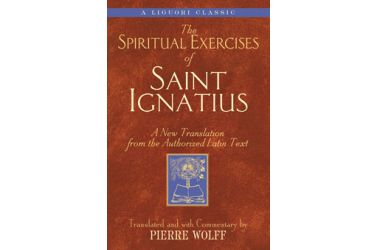 The Spiritual Exercises of Saint Ignatius