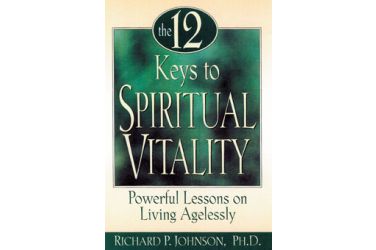 The 12 Keys to Spiritual Vitality