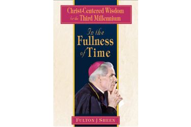 In the Fullness of Time