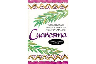 Reflexiones breves para la temporada de Cuaresma