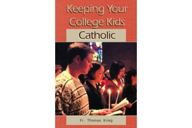 Keeping Your College Kids Catholic