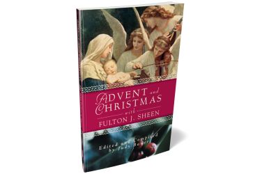 Advent and Christmas with Fulton J. Sheen