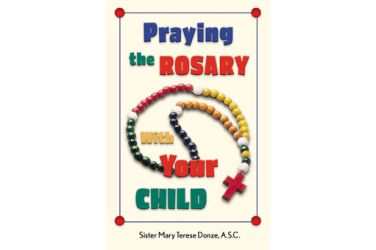 Praying the Rosary With Your Child