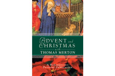 Advent and Christmas Wisdom with Thomas Merton