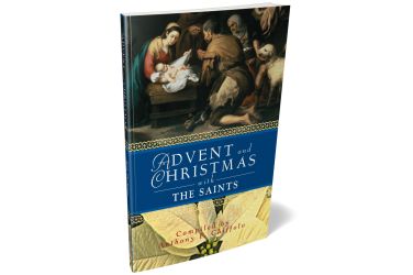 Advent and Christmas With the Saints