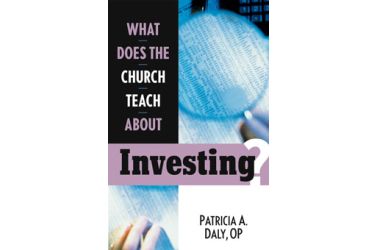 What Does the Church Teach About Investing?