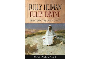 Fully Human, Fully Divine