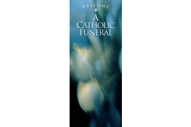 Welcome: A Catholic Funeral