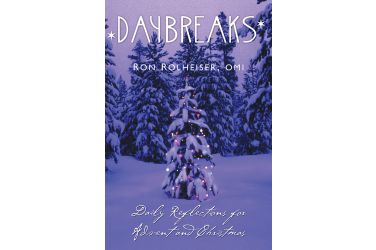 Daybreaks Daily Reflections for Advent and Christmas Ron Rolheiser