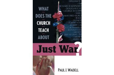 What Does the Church Teach About Just War?