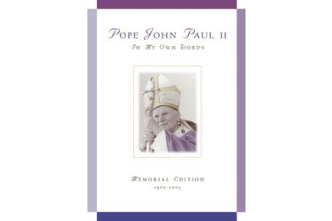Pope John Paul II: In My Own Words