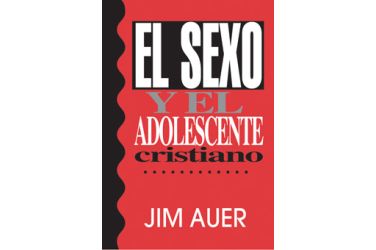 El sexo y el adolescente cristiano