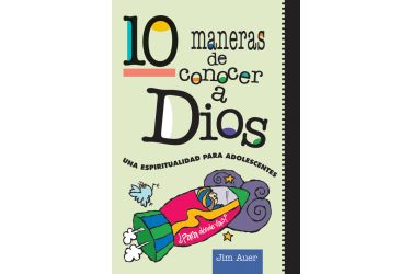 10 maneras de conocer a Dios