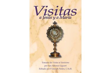 Visitas a Jesús y a María