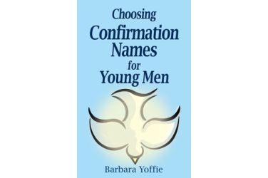 Choosing Confirmation Names for Young Men