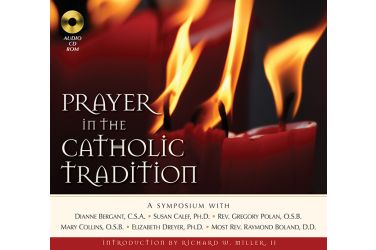 Prayer in the Catholic Tradition: Audio CD