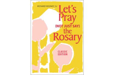 Le'ts Pray (Not Just Say) the Rosary