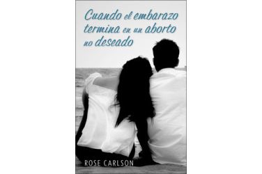 Cuando el embarazo termina en un aborto no deseado