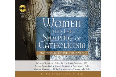 Women and the Shaping of Catholicism CD