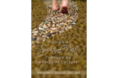 Finding a Spiritual Path Through an Addictive Culture