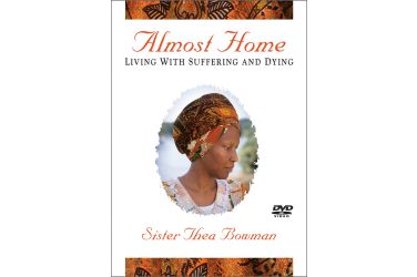 Almost Home: Living With Suffering and Dying