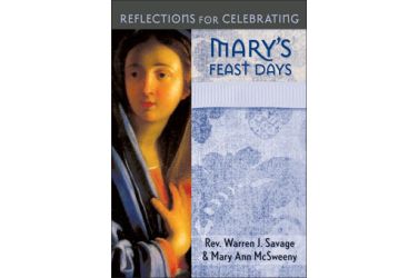 Reflections for Celebrating Mary's Feast Days