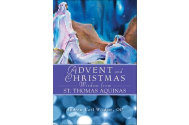 Advent and Christmas Wisdom From St. Thomas Aquinas