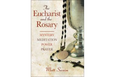 The Eucharist and the Rosary