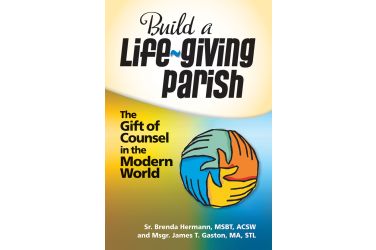 Build a Life-Giving Parish