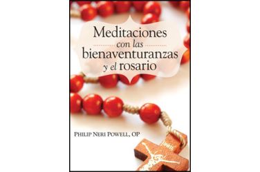 Meditaciones con las bienaventuranzas y el Rosario