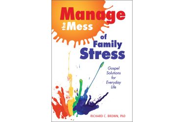 Manage the Mess of Family Stress