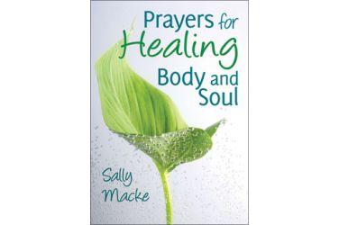Prayers for Healing Body and Soul