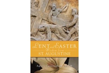 Lent and Easter Wisdom with St. Augustine