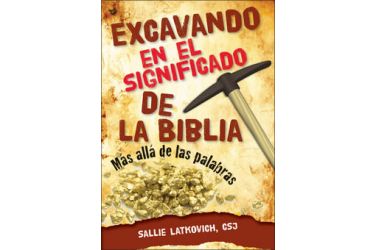 Excavando en el significado de la Biblia