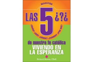 Las 5 preguntas de nuestra fe católica