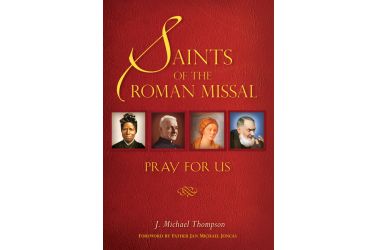 Saints of the Roman Missal, Pray for Us