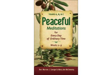 Peaceful Meditations for Every Day in Ordinary Time