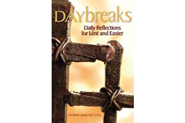 Daybreaks: Daily Reflections for Lent and Easter