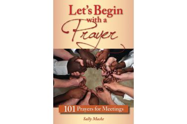 Let's Begin with a Prayer