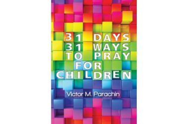31 Days, 31 Ways to Pray for Children