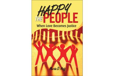 Happy the People: When Love Becomes Justice