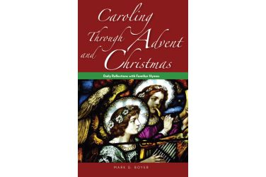 Caroling Through Advent and Christmas