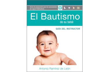 El bautismo de su bebé (guía del instructor)