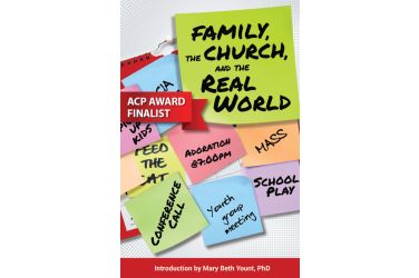 Family, the Church, and the Real World