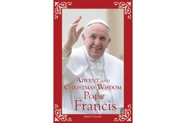 Advent and Christmas Wisdom From Pope Francis