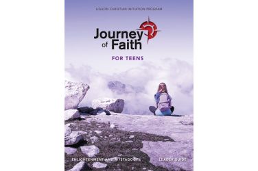 Journey of Faith for Teens, Enlightenment and Mystagogy Leader Guide