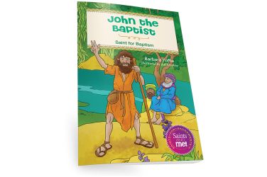 John the Baptist: Saint for Baptism