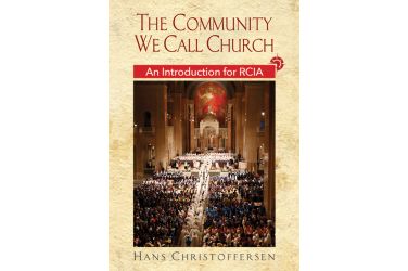The Community We Call Church Revised Edition